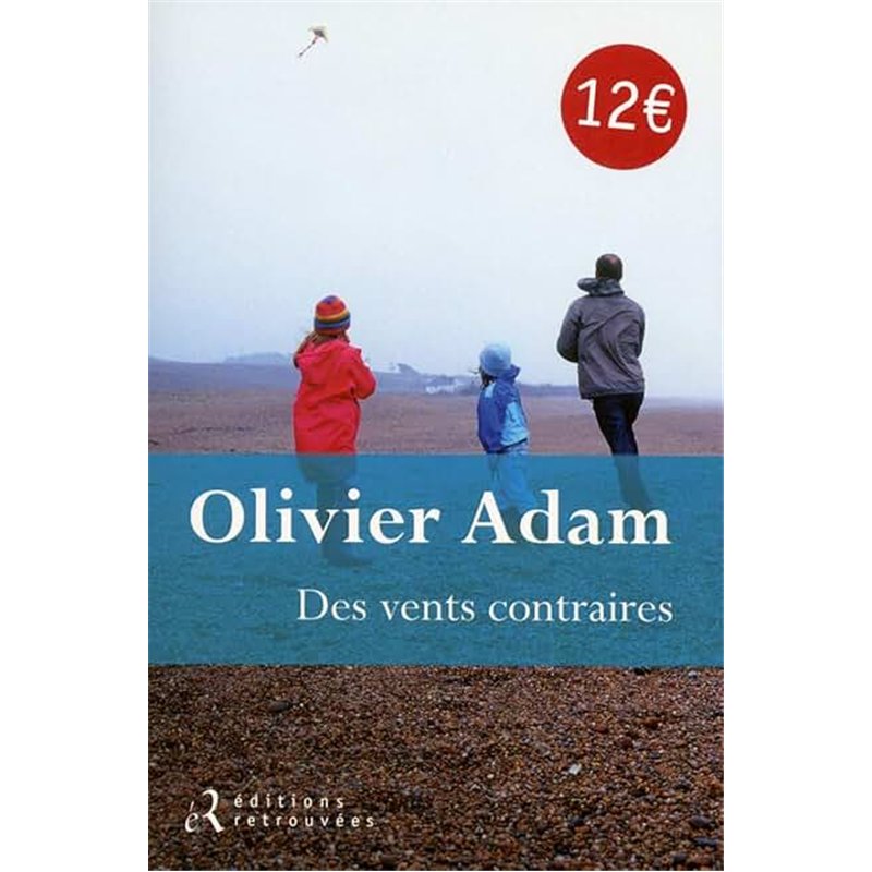 DES VENTS CONTRAIRES Auteur(s): ADAM Olivier