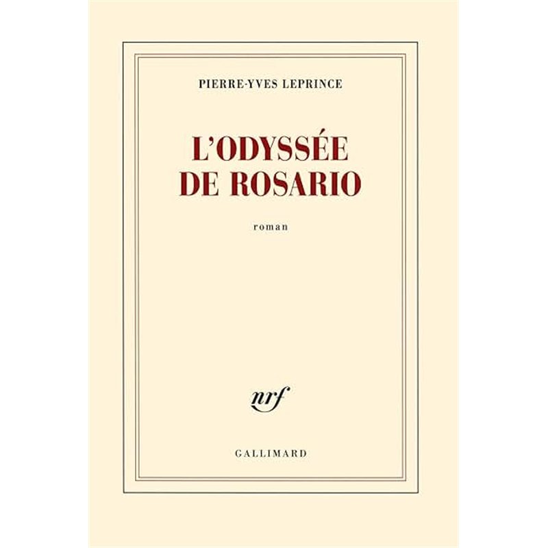 ODYSSEE DE ROSARIO L Auteur(s): LEPRINCE Pierre-Yves