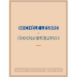 ECOUTE LA PLUIE Auteur(s): LESBRE Michele