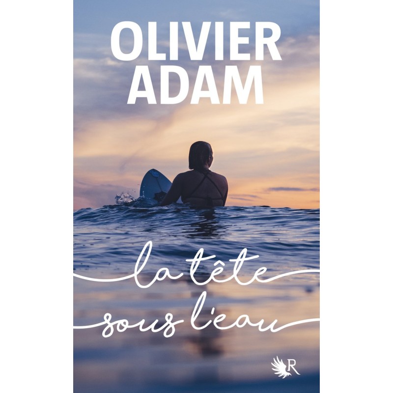 TETE SOUS L'EAU LA Auteur(s): ADAM Olivier