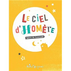 CIEL D'HOMERE LE Auteur(s): LESTRADE Agnes De