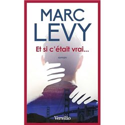 ET SI C'ETAIT VRAI... Auteur(s): LEVY Marc