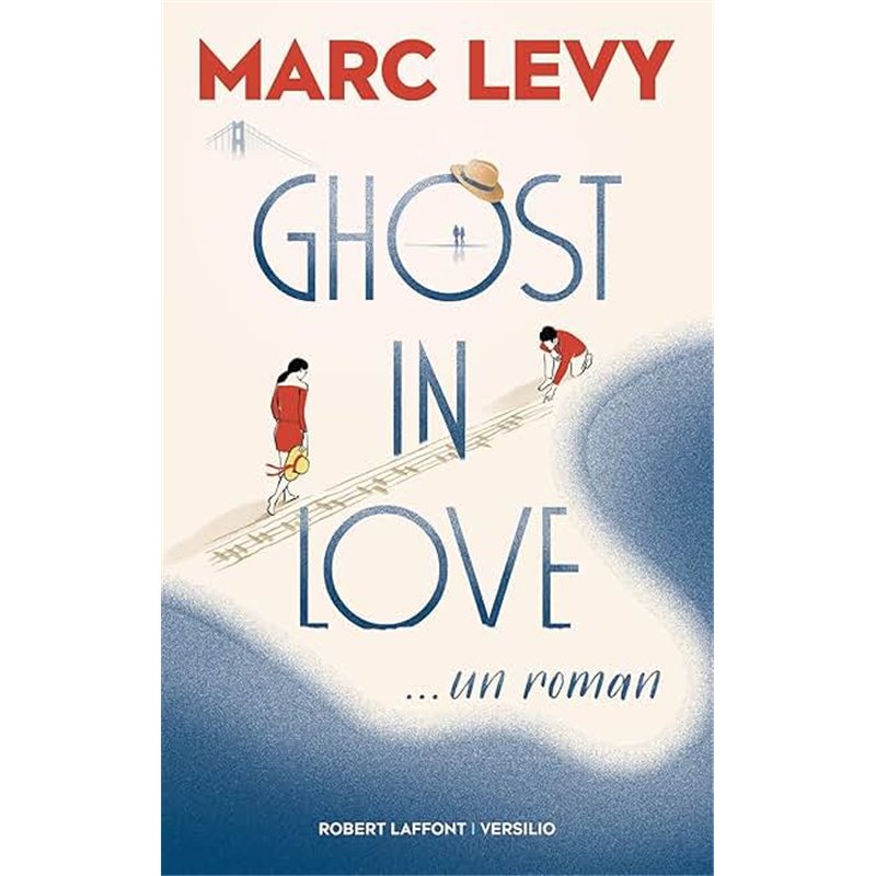 GHOST IN LOVE Auteur(s): LEVY Marc