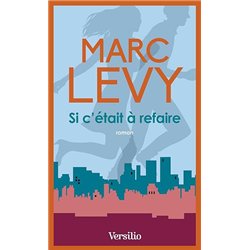 SI C'ETAIT A REFAIRE Auteur(s): LEVY Marc