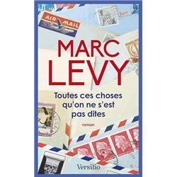 TOUTES CES CHOSES QU'ON NE S'EST PAS DITES Auteur(s): LEVY Marc