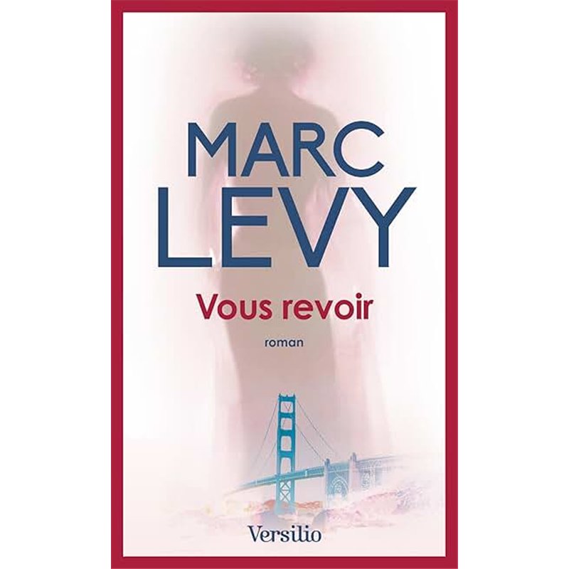 VOUS REVOIR Auteur(s): LEVY Marc