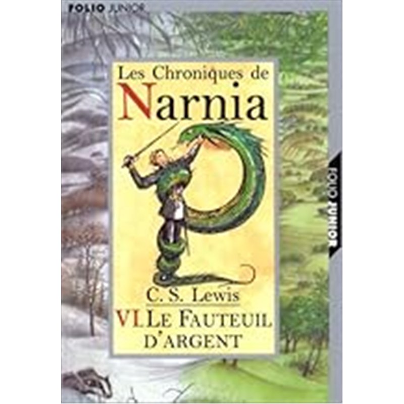 FAUTEUIL D'ARGENT LE T.6 Auteur(s): LEWIS C.s.