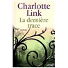 DERNIERE TRACE LA Auteur(s): LINK Charlotte