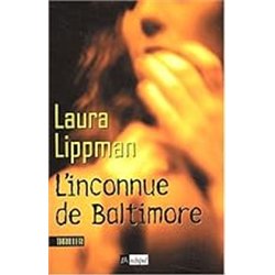 INCONNUE DE BALTIMORE L' Auteur(s): LIPPMAN Laura