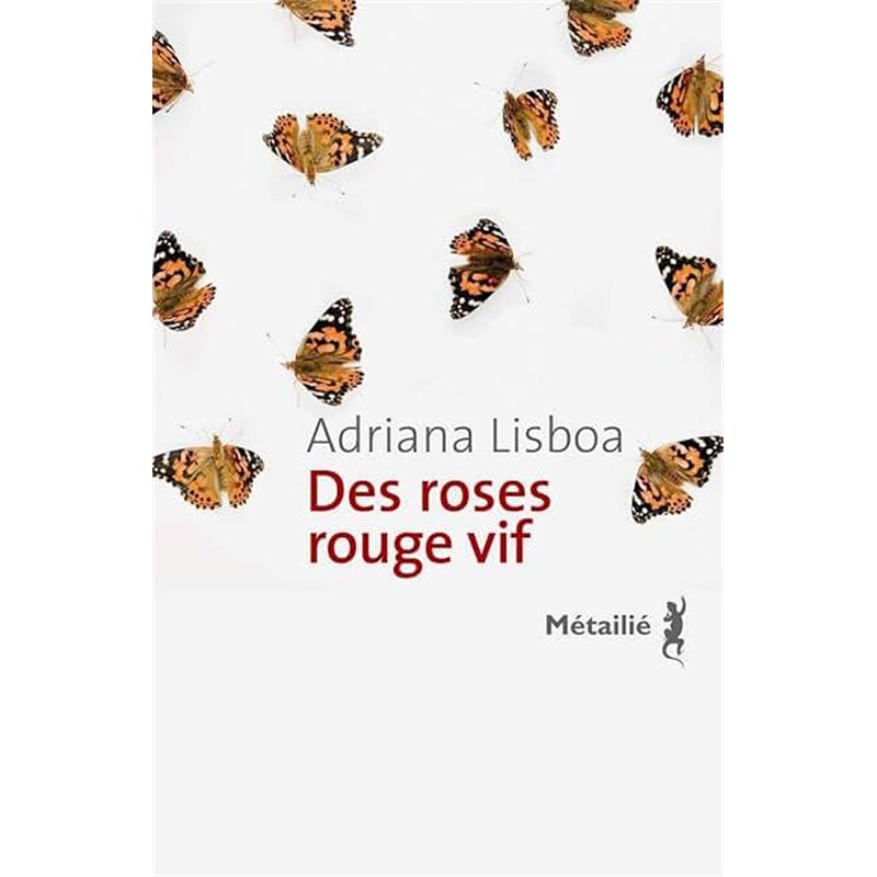 DES ROSES ROUGE VIF Auteur(s): LISBOA Adriana