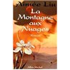 MONTAGNE AUX NUAGES LA Auteur(s): LIU Aimee