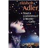 TOUT A COMMENCE A MONTE-CARLO Auteur(s): ADLER Elizabeth