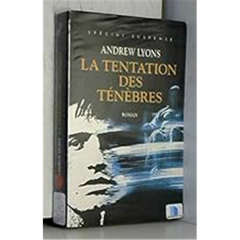 TENTATION DES TENEBRES LA Auteur(s): LYONS Andrew