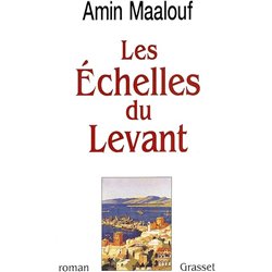 ECHELLES DU LEVANT LES Auteur(s): MAALOUF Amin