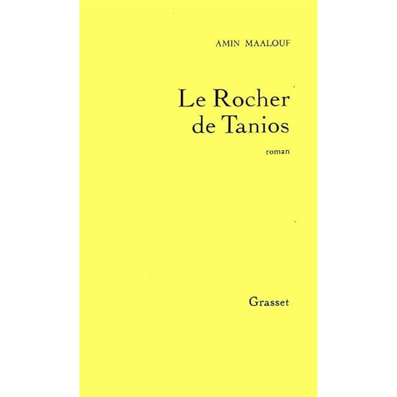 ROCHER DE TANIOS LE Auteur(s): MAALOUF Amin