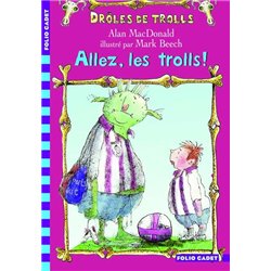 ALLEZ LES TROLLS ! Auteur(s): MAC DONALD Alan