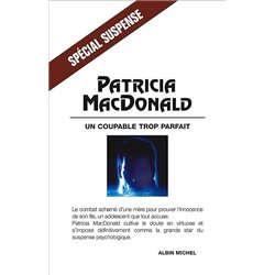 COUPABLE TROP PARFAIT UN Auteur(s): MAC DONALD Patricia