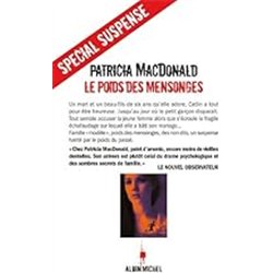 POIDS DES MENSONGES LE Auteur(s): MAC DONALD Patricia