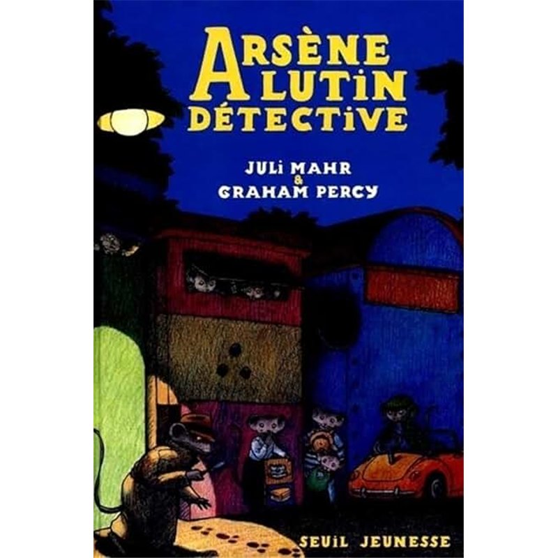 ARSENE LUTIN DETECTIVE Auteur(s): MAHR Juli