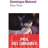 POUR VOUS Auteur(s): MAINARD Dominique