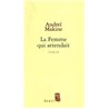 FEMME QUI ATTENDAIT LA Auteur(s): MAKINE Andrei