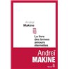 LIVRE DES BREVES AMOURS ETERNELLES LE Auteur(s): MAKINE Andrei