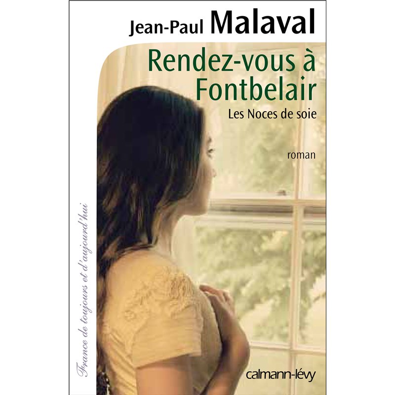 RENDEZ-VOUS A FONTBELAIR T.3 Auteur(s): MALAVAL Jean-Paul