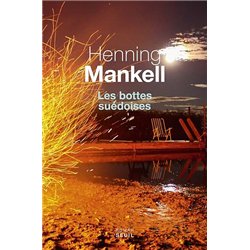 BOTTES SUEDOISES LES Auteur(s): MANKELL Henning