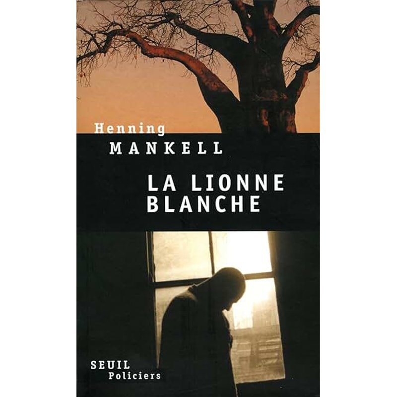 LIONNE BLANCHE LA Auteur(s): MANKELL Henning