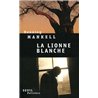 LIONNE BLANCHE LA Auteur(s): MANKELL Henning