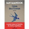 OISEAU BLEU D'ERZEROUM L' T.1 Auteur(s): MANOOK Ian