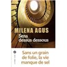 SENS DESSUS DESSOUS Auteur(s): AGUS Milena