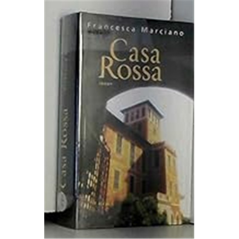 CASA ROSSA Auteur(s): MARCIANO Francesca