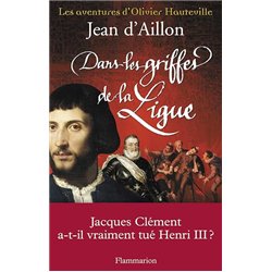 DANS LES GRIFFES DE LA LIGUE Auteur(s): AILLON Jean d'