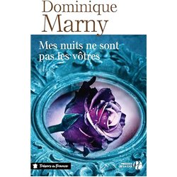 MES NUITS NE SONT PAS LES VOTRES Auteur(s): MARNY Dominique