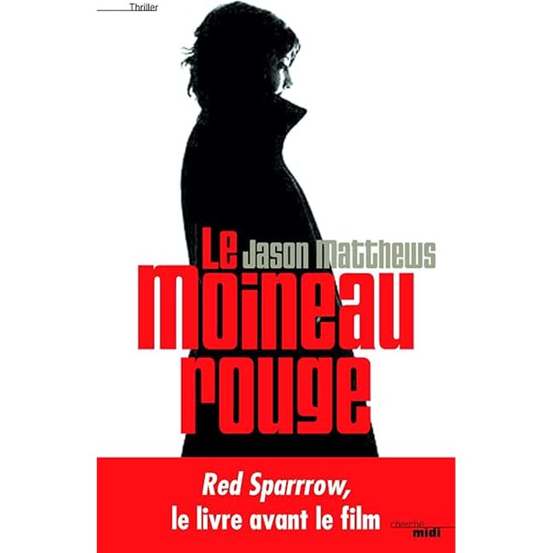 MOINEAU ROUGE LE Auteur(s): MATTHEWS Jason