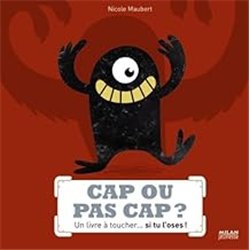 CAP OU PAS CAP ? Auteur(s): MAUBERT Nicole