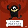 CAP OU PAS CAP ? Auteur(s): MAUBERT Nicole