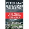 BRACONNIER DU LAC PERDU LE T.3 Auteur(s): MAY Peter