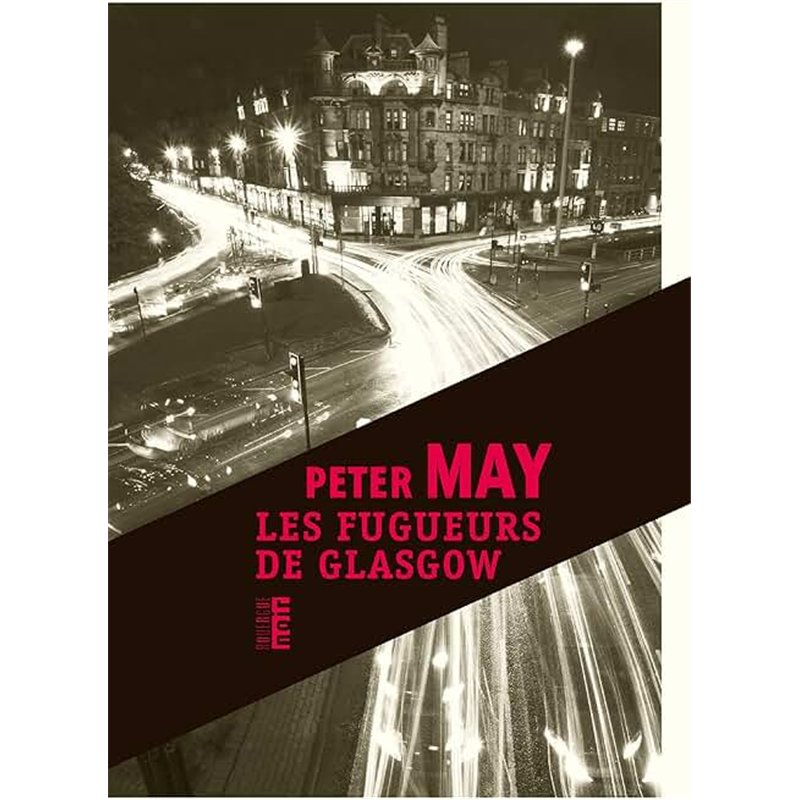 FUGUEURS DE GLASGOW LES Auteur(s): MAY Peter
