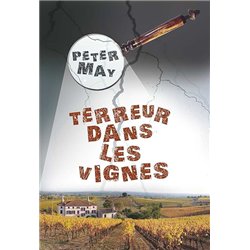 TERREUR DANS LES VIGNES T.2 Auteur(s): MAY Peter