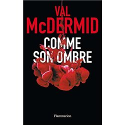 COMME SON OMBRE Auteur(s): MC Dermid