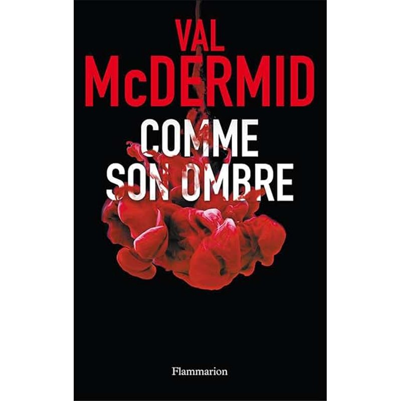 COMME SON OMBRE Auteur(s): MC Dermid