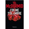 COMME SON OMBRE Auteur(s): MC Dermid