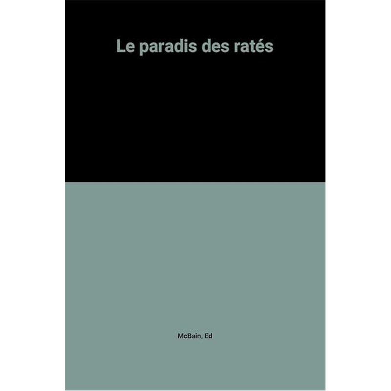 PARADIS DES RATES LE Auteur(s): McBAIN Ed