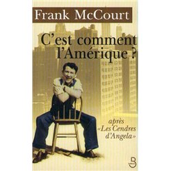 C'EST COMMENT L'AMERIQUE ? Auteur(s): McCOURT Frank
