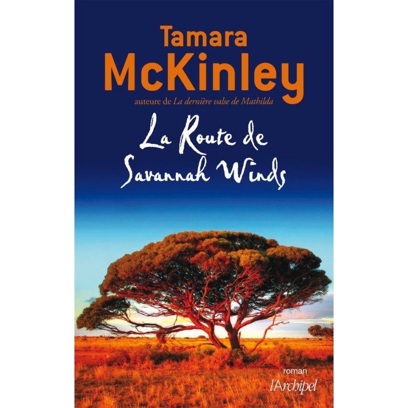 ROUTE DE SAVANNAH WINDS Auteur(s): MCKINLEY Tamara