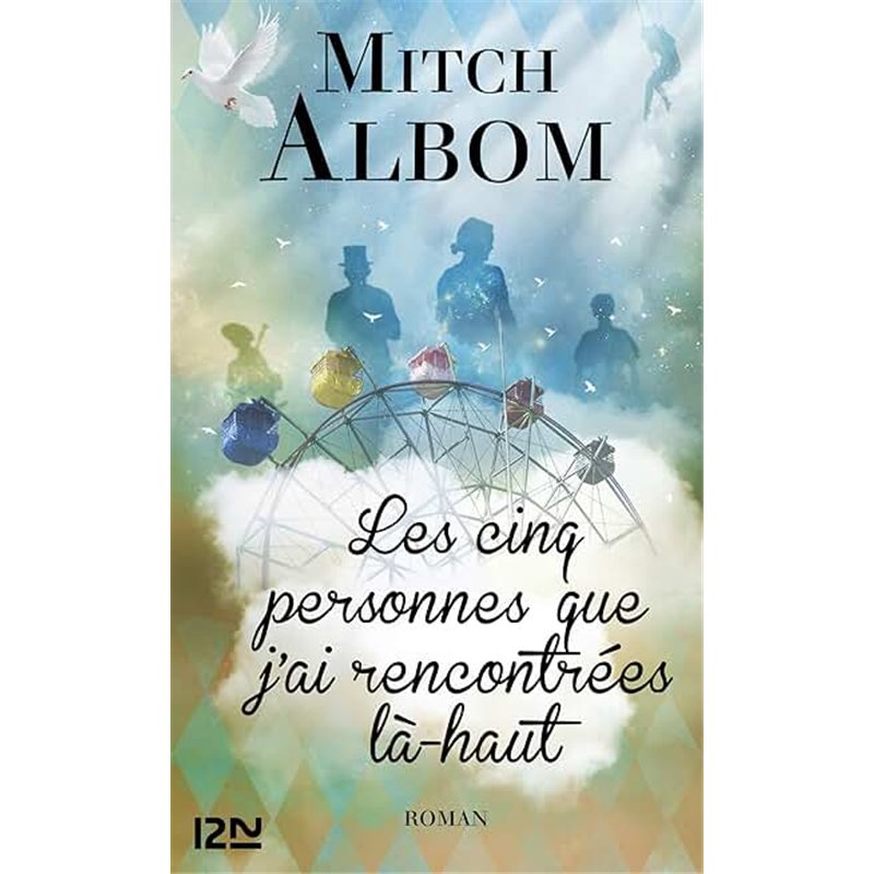 CINQ PERSONNES QUE J'AI RENCONTREES LA-HAUT LES Auteur(s): ALBOM Mitch