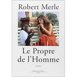 PROPRE DE L'HOMME LE Auteur(s): MERLE Robert