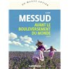 AVANT LE BOULEVERSEMENT DU MONDE Auteur(s): MESSUD Claire